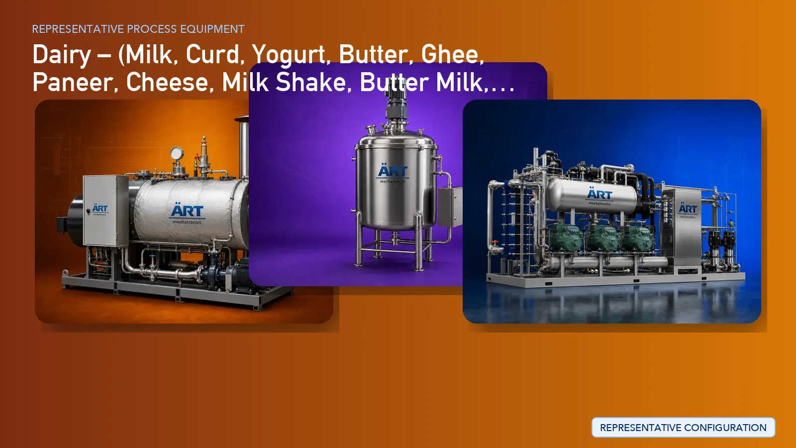 Representative Dairy process equipment by ART Mechatronics