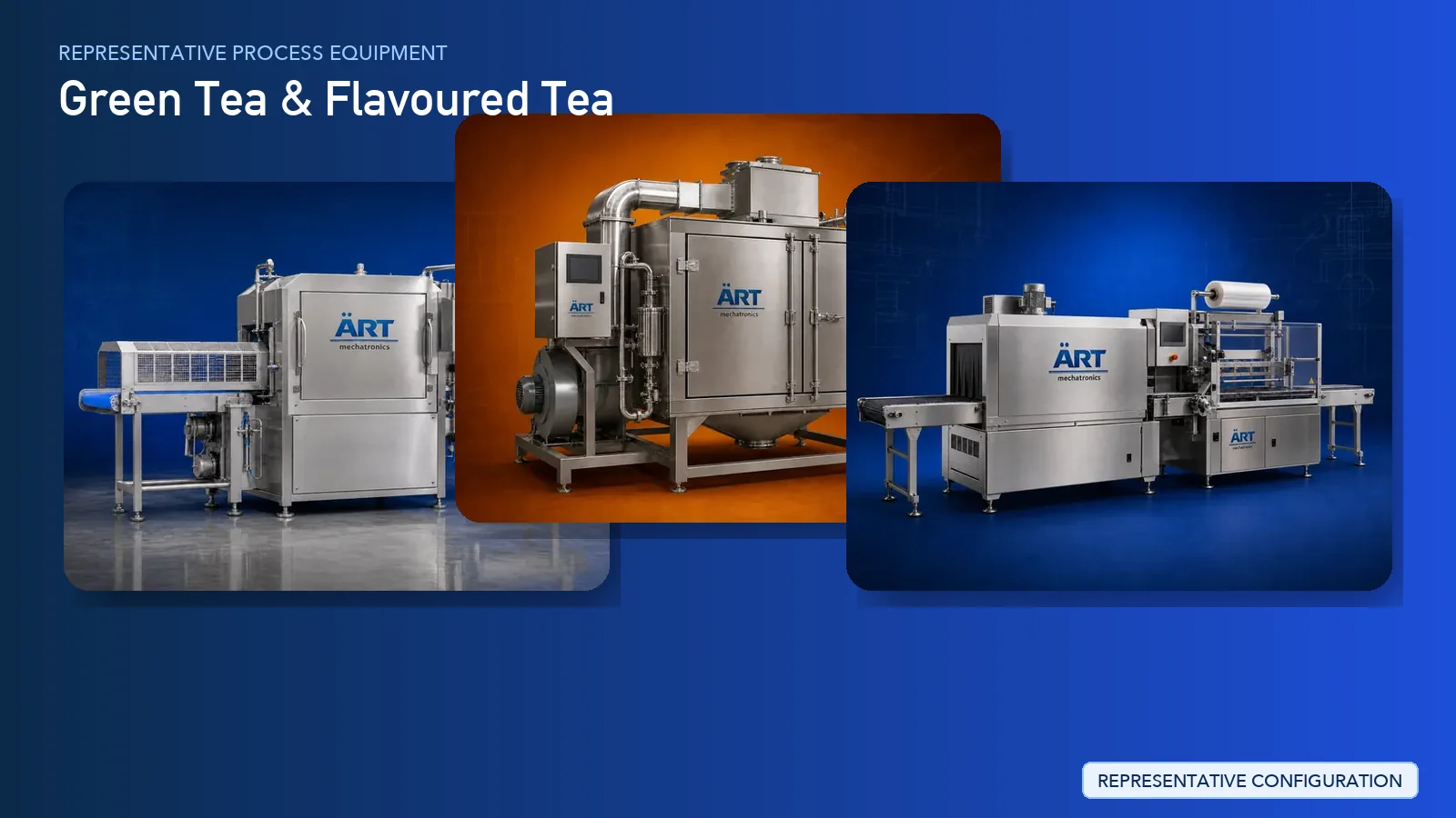Representative Green Tea & Flavoured Tea process equipment by ART Mechatronics