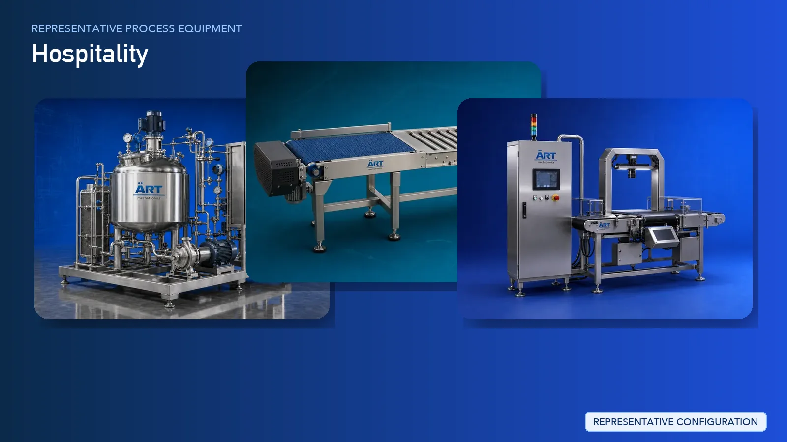 Representative Hospitality Industry Engineering Solutions process equipment by ART Mechatronics